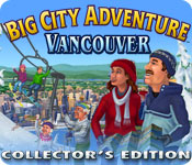 Big City Adventure: Vancouver Collector's Edition Walkthrough