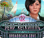 Dead Reckoning: Broadbeach Cove Walkthrough