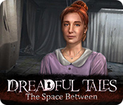 Dreadful Tales: The Space Between Walkthrough