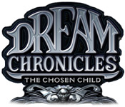 Dream Chronicles: The Chosen Child Walkthrough