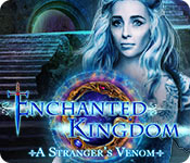 Enchanted Kingdom: A Stranger's Venom Walkthrough