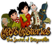 May's Mysteries: The Secret of Dragonville Walkthrough