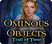 Ominous Objects: Trail of Time Walkthrough