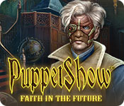 PuppetShow: Faith in the Future Walkthrough