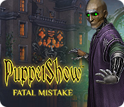 PuppetShow: Fatal Mistake Walkthrough