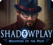 Shadowplay: Whispers of the Past Walkthrough