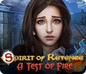 Spirit of Revenge: A Test of Fire Walkthrough