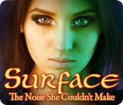 Surface: The Noise She Couldn't Make Walkthrough