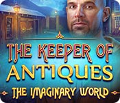 The Keeper of Antiques: The Imaginary World Walkthrough