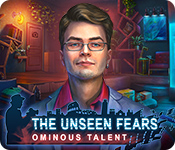 The Unseen Fears: Ominous Talent Walkthrough