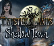 Twisted Lands: Shadow Town Walkthrough