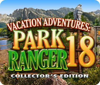 Vacation Adventures: Park Ranger 18 Collector's Edition